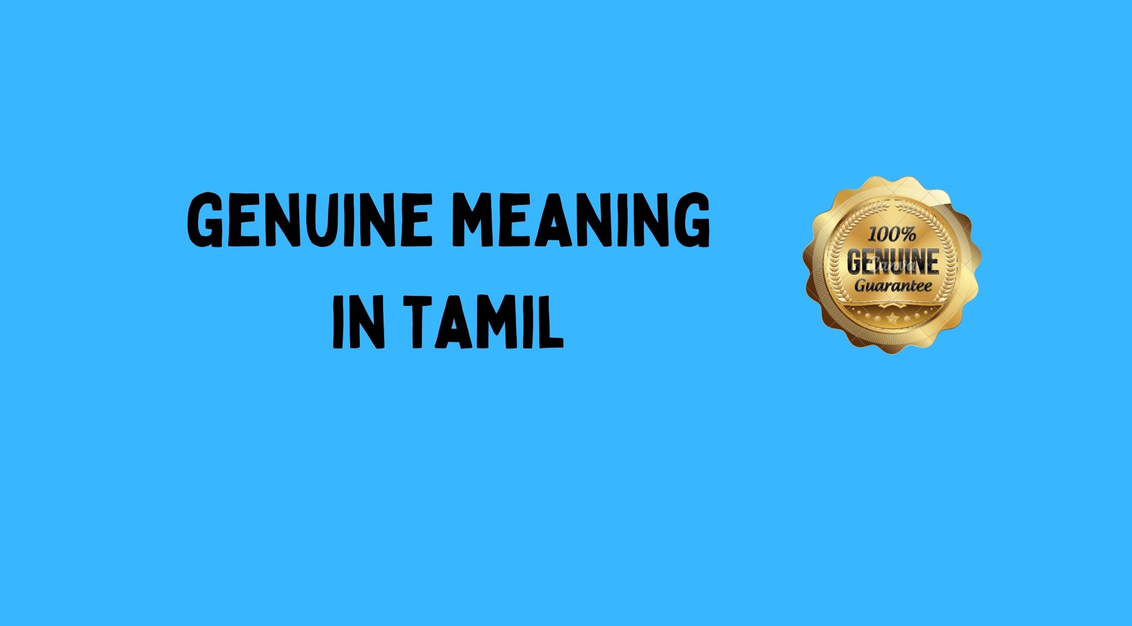 Genuine Meaning in Tamil